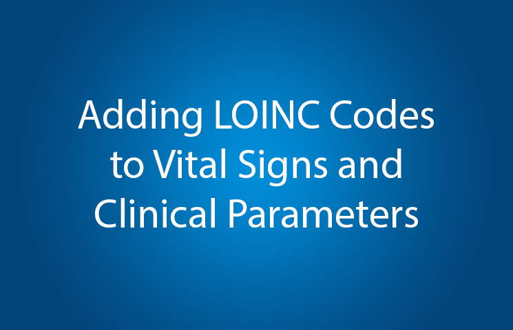 Adding LOINC Codes to Vital Signs and Clinical Parameters