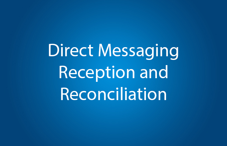 Direct Messaging Reception and Reconciliation