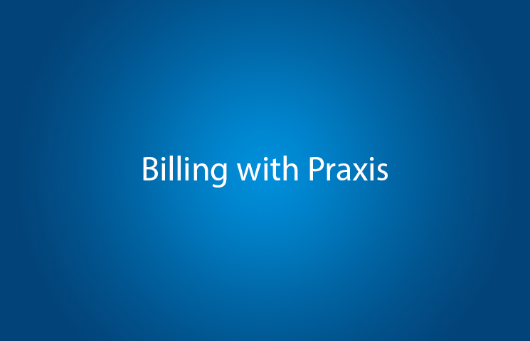Billing with Praxis
