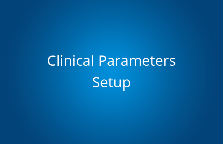 Clinical Parameters Setup