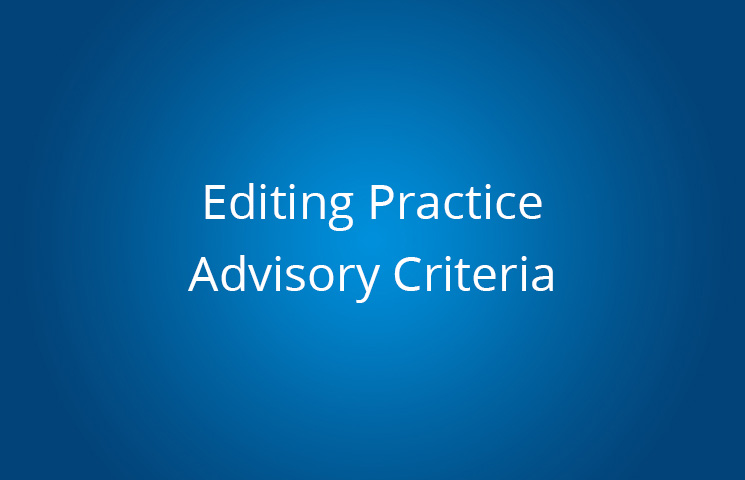 Editing Practice Advisory Criteria