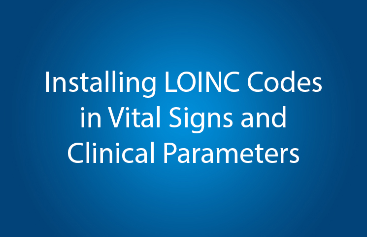 Installing LOINC Codes in Vital Signs and Clinical Parameters (Quick Tutorial)