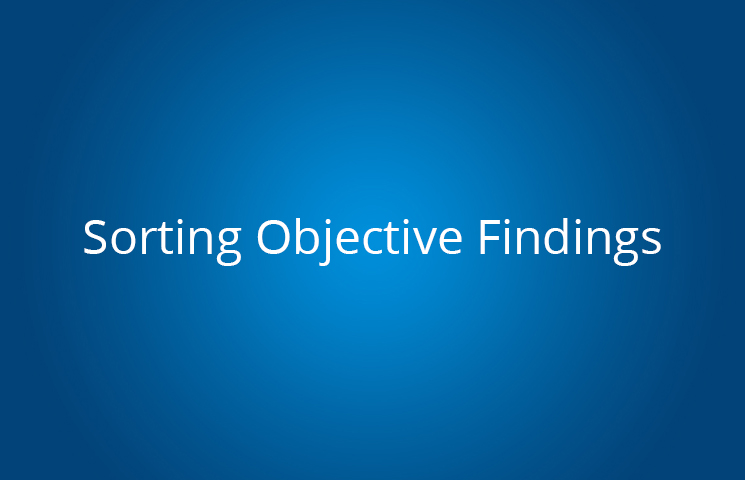 Sorting Objective Findings